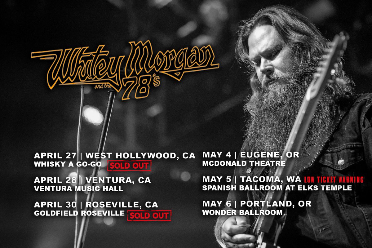 WhiteyMorgan's tweet photo. Next week is starting our west coast run!! Some dates are already sold out! Tickets are almost gone in Tacoma for May 5. Get your tickets at https://t.co/IdgjMxxG54 https://t.co/D0GEWPI7VT