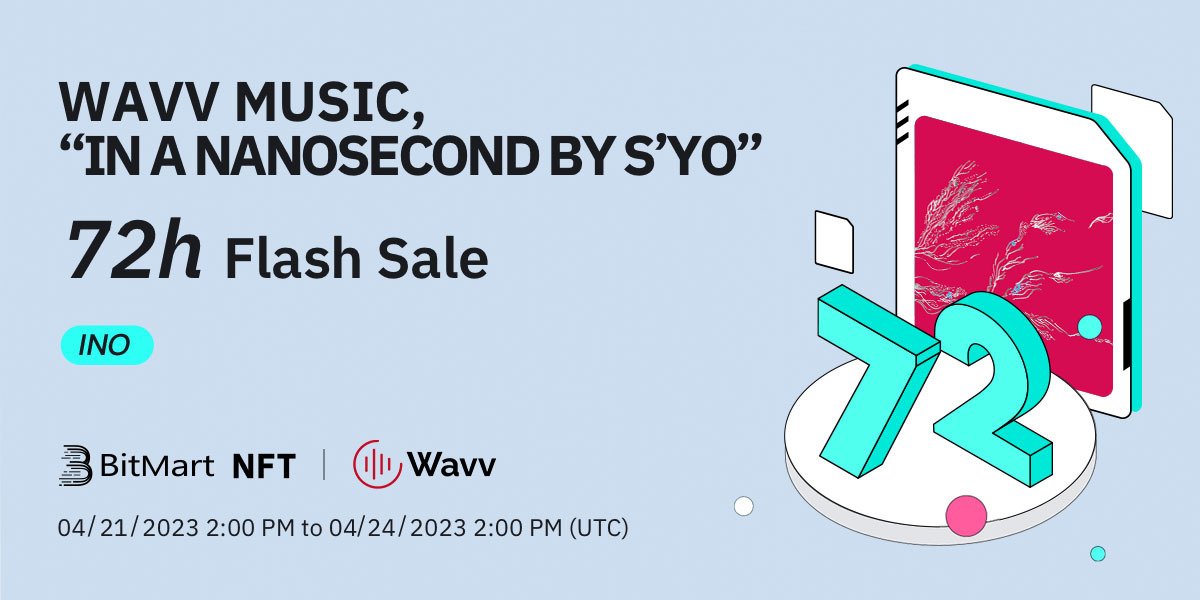 BitMartNFT's tweet photo. 🤩#BitMart will launch Wavv Music @thewavvapp,  “In a Nanosecond by S’Yo“, Gold and Platinium NFT 72h Flash Sale on 4/21 via BitMart #Launchpad.   

✨Wavv, a web3 music streaming platform that puts the artists first and builds a community between artists and their fans.  

👉Enter: https://t.co/W58nG007bh 
👉Details: https://t.co/uYf88s1McD