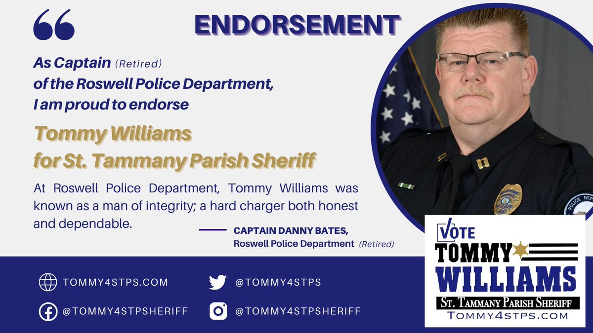 Tommy4stps's tweet photo. ENDORSEMENT: Retired Captain of the Roswell Police Department, Danny Bates: "At Roswell Police Department, Tommy Williams was known as a man of integrity; a hard charger both honest and dependable."

#TommyforStTammanyParishSheriff
#October2023Election
#TeamTommy https://t.co/CKkeRw4bDN