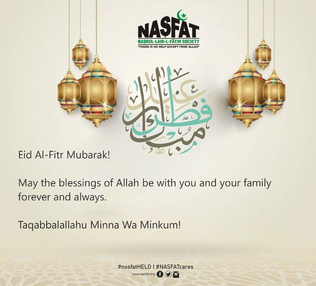 Eid Al-Fitr Mubarak! 

May the blessings of Allah be with you and your family forever and always.

Taqabbalallahu Minna Wa Minkum!

#nasfatHELD
#NASFATcares