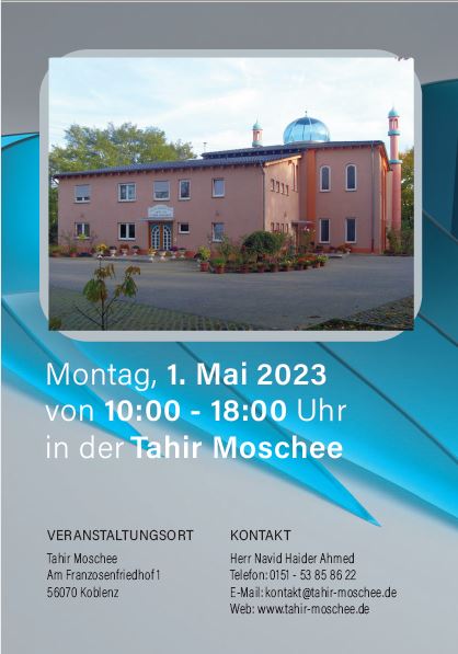 TahirMoschee_KO's tweet photo. Einladung zum Tag der offenen Tür am 01.05.2023 in der Tahir Moschee Koblenz.
Erfahren Sie u.a. mehr über die 100-jährige Geschichte der Ahmadiyya Muslim Jamaat Deutschland in unserer Moschee.
Wir freuen uns auf Ihren Besuch.
#ahmadiyya https://t.co/SctuYE3EGX