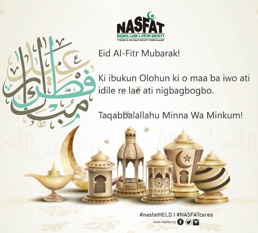 Eid Al-Fitr Mubarak! 

Ki ibukun Olohun ki o maa ba iwo ati idile re lae ati nigbagbogbo. 

Taqabbalallahu Minna Wa Minkum!