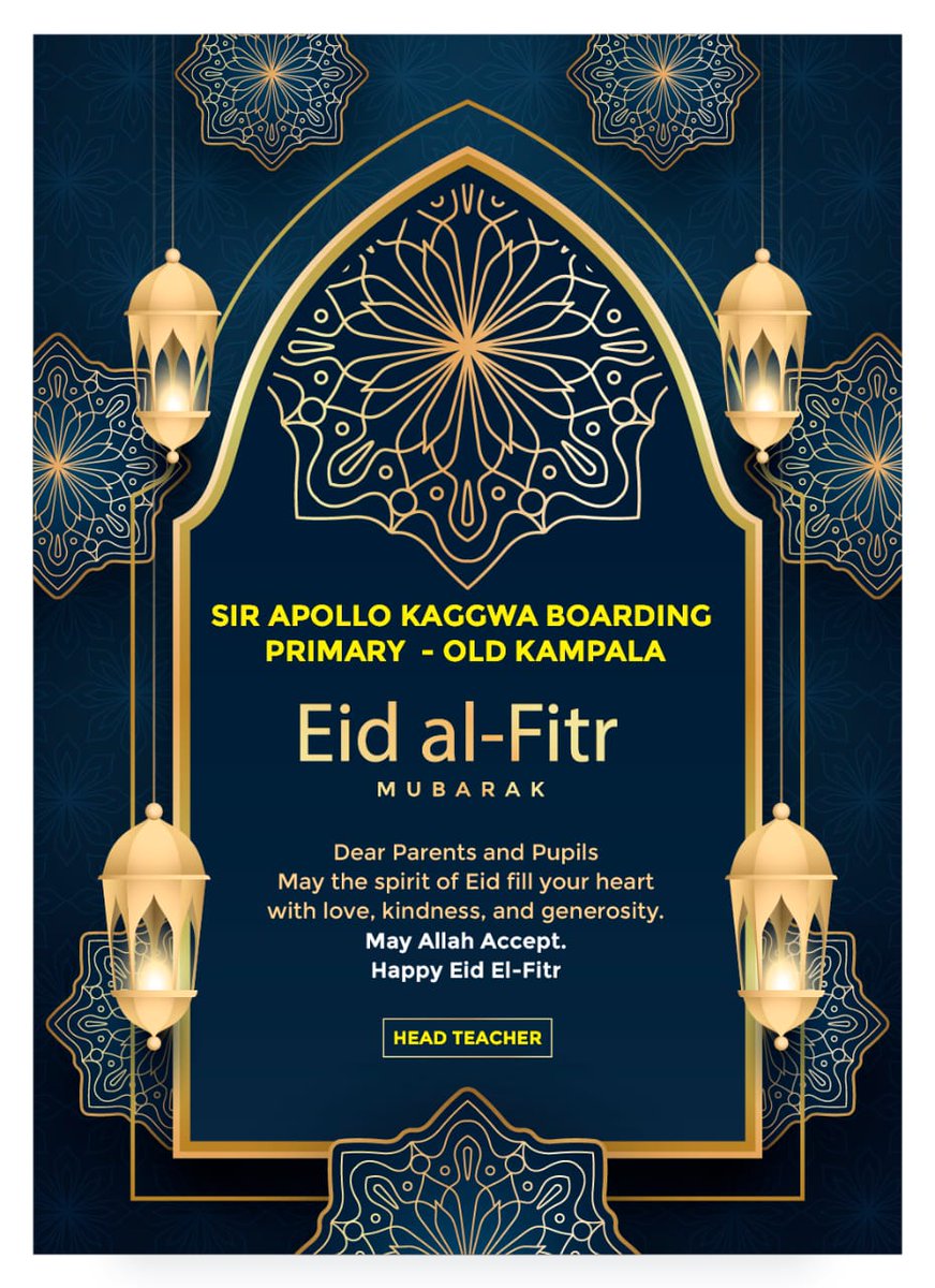 SakSchools's tweet photo. May the Spirit of Eid fill your heart with Love, Kindness and Generosity.
#SirApolloKaggwaRoadBoarding -#OldKampala
#SirApolloKaggwaPrimarySchool- #Kitintale
#KyengeraParentsSchool- #Mugongo
#KyengeraParentsSchool- #Kyengera
#HeadmastersEidMessage
#HappyEidAlFitr https://t.co/LDkSyE2DP2