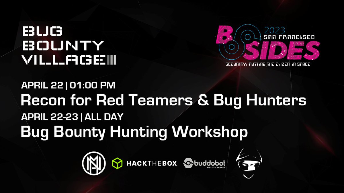 Headed to @BSidesSF this weekend? Check out the Bug Bounty Village with workshops from @Jhaddix and @hackthebox_eu! We will also have some giveaways and swag up for grabs!
