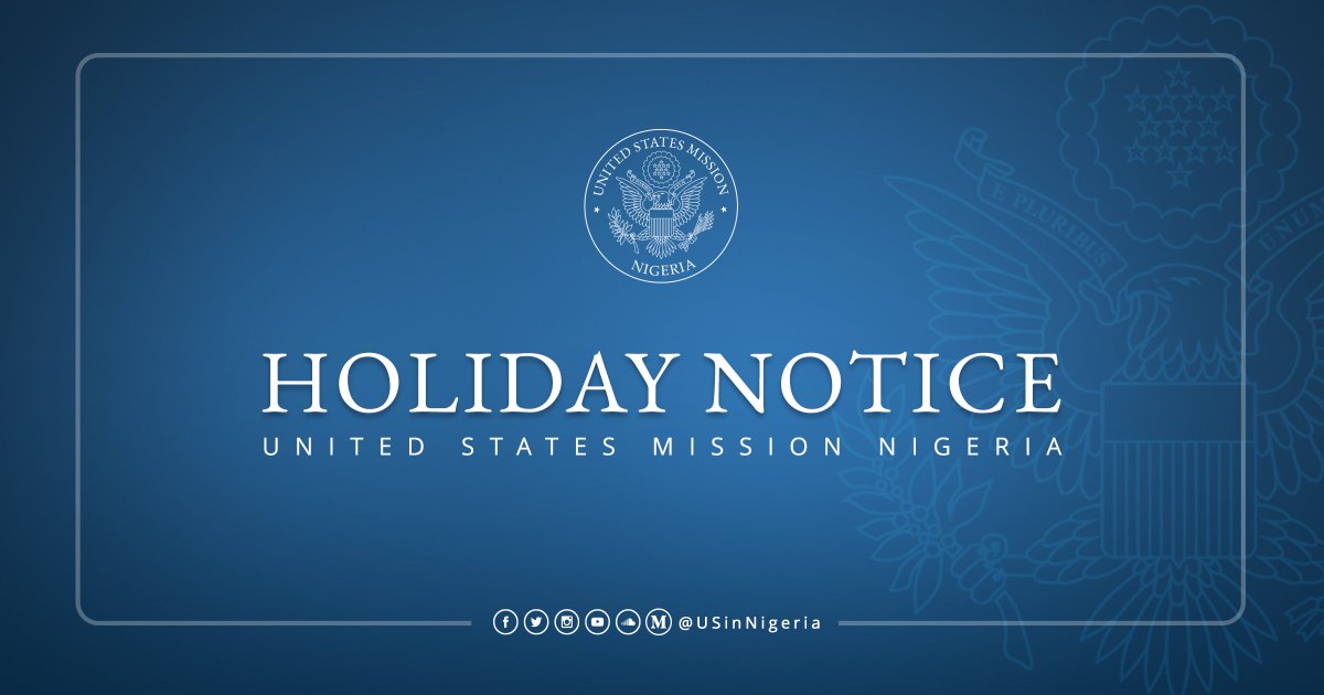 #HolidayNotice: U.S. Embassy Abuja and Consulate General Lagos will be closed on Monday, June 12, 2023, to commemorate Nigeria's #DemocracyDay.
"A Democracy is a government of the people, by the people, for the people."