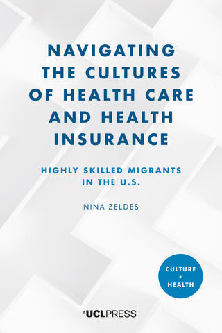 UCLpress's tweet photo. Congratulations to Nina Zeldes! Her new #openaccess book Navigating the Cultures of Health Care and Health Insurance:  Highly skilled migrants in the U.S. publishes today! #medanth https://t.co/Ewr04k5d7P #anthropology #healthcare #migration https://t.co/df3fiDZG6u