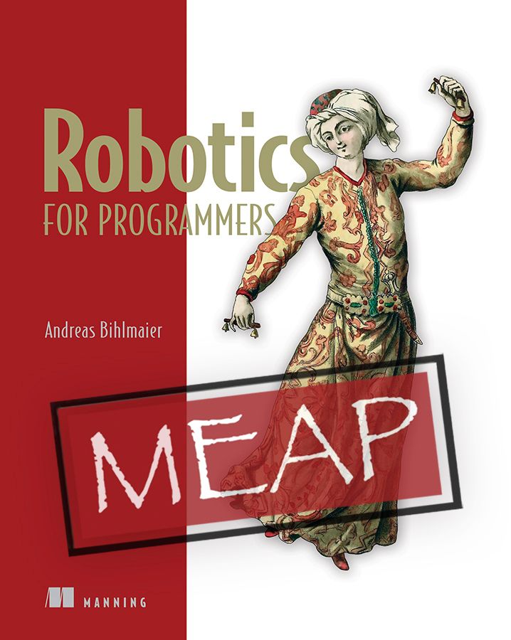 ManningBooks's tweet image. 🏷️Deal of the Day🛒

Today, Apr 20, Build Mobile Robots with ROS2, and selected titles are on sale: mng.bz/WrEx

#robotics #mobilerobotics #ROS #ROS2