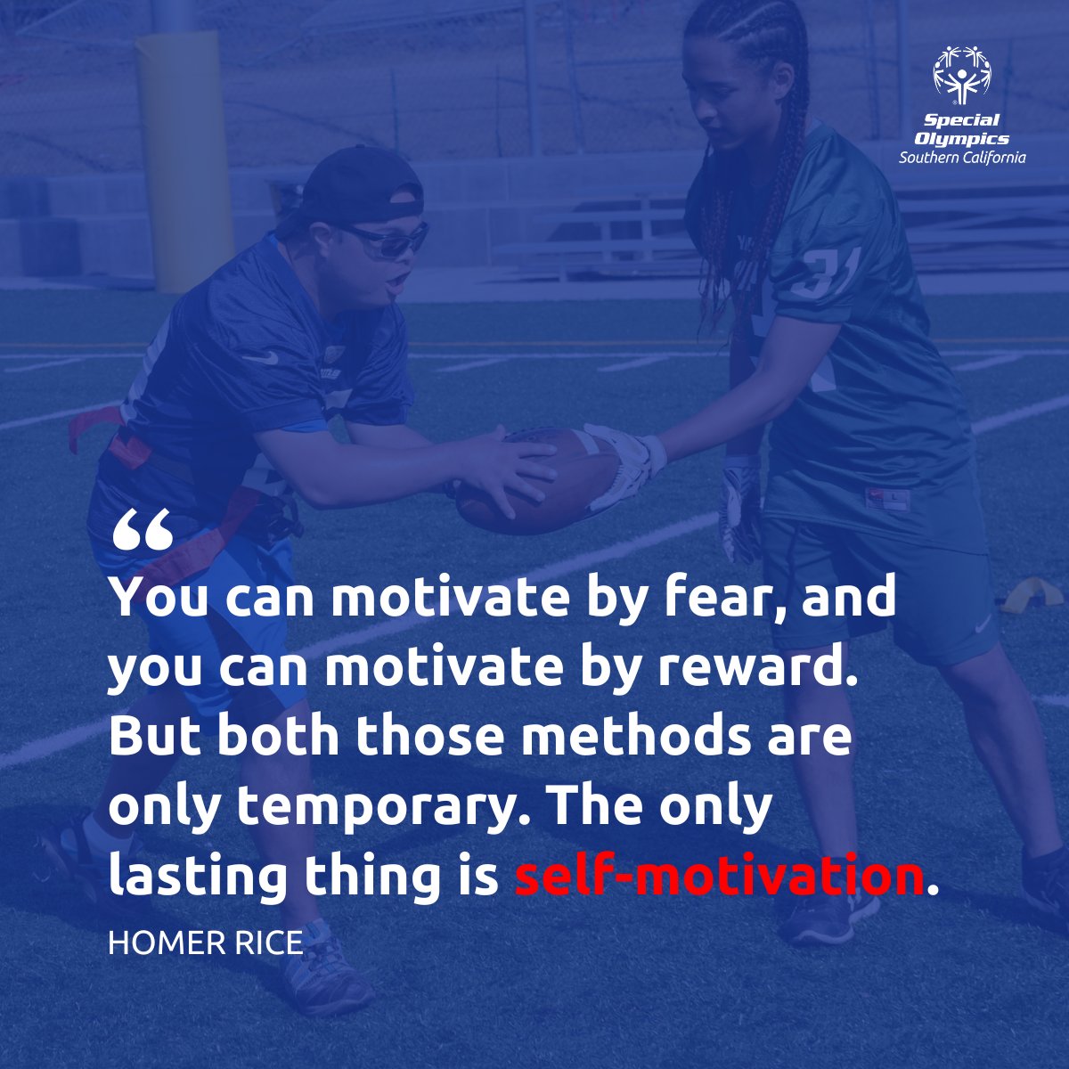SOSoCal's tweet photo. #ThoughtfulThursday💭: “You can motivate by fear, and you can motivate by reward. But both those methods are only temporary. The only lasting thing is self-motivation.” — #HomerRice✨🏈
#WeAreSOSC #Quote https://t.co/2TBXFJIGnN