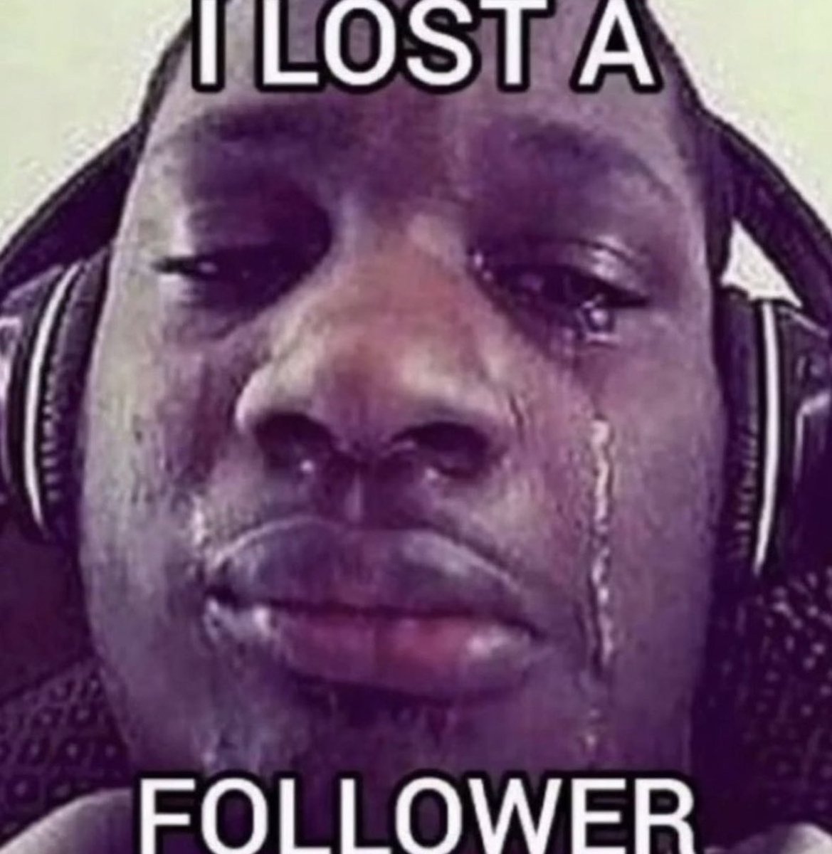 Me when someone unfollowed my group’s social media campaign #cnusocialmedia RIP