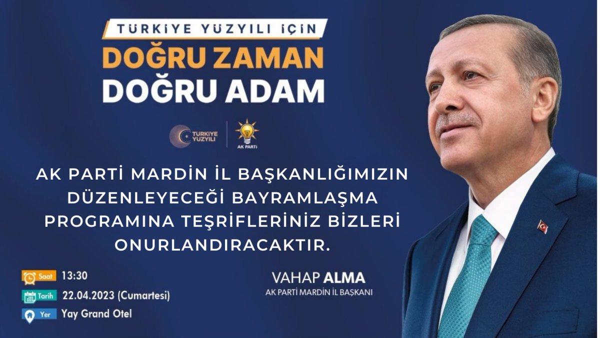 SuheyilE's tweet photo. AK PARTİ MARDİN İL BAŞKANLIĞIMIZIN DÜZENLEYECEĞİ BAYRAMLAŞMA PROGRAMINA TEŞRİFLERİNİZ BİZLERİ ONURLANDIRACAKTIR.

🗓️  22.04.2023 (Cumartesi)

⏰  13:30

📌  Yay Grand Otel

#DoğruAdımlarlaYolaDevam https://t.co/2IZ0uggLbc