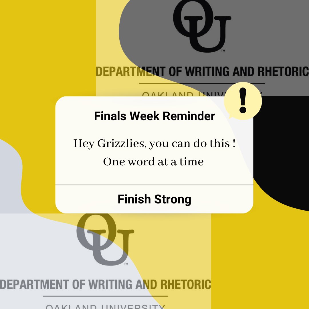Some words of encouragement as the semester wraps up…Finish Strong!✨🖤 
#oaklanduniversity #ou #thisisou #WritingCommmunity #rhetoric #rhetcomp #WritingTips #collegewriting #finalsweek