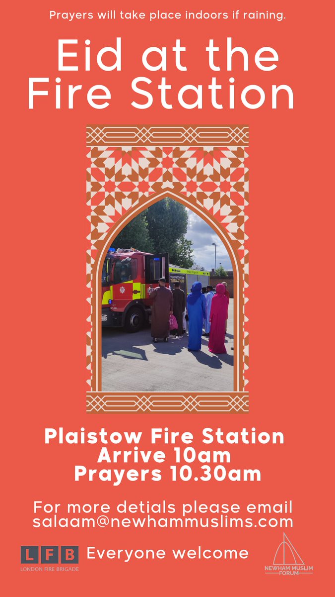 NewhamMuslims's tweet photo. We're back at @LFBNewham Plaistow Fire Station for "Eid at the Fire Station" tomorrow 10am inshaAllah.
Everyone welcome!
Prayers start 10.30am.
We will be sheltered away from the π§οΈβ but please bring your prayer mats. https://t.co/goIvu0E0HC