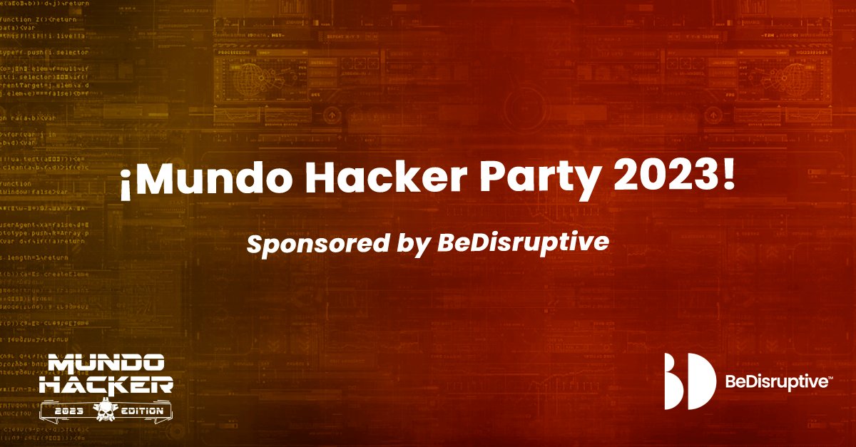 BedisruptiveEs's tweet photo. Esto no acaba aquí… ¡#BeDisruptive vamos a por el broche final con Mundo Hacker Party 2023! 

#MundoHackerDay #somosciberseguridad #MundoHackerDay23 https://t.co/WN2nY7ho9V
