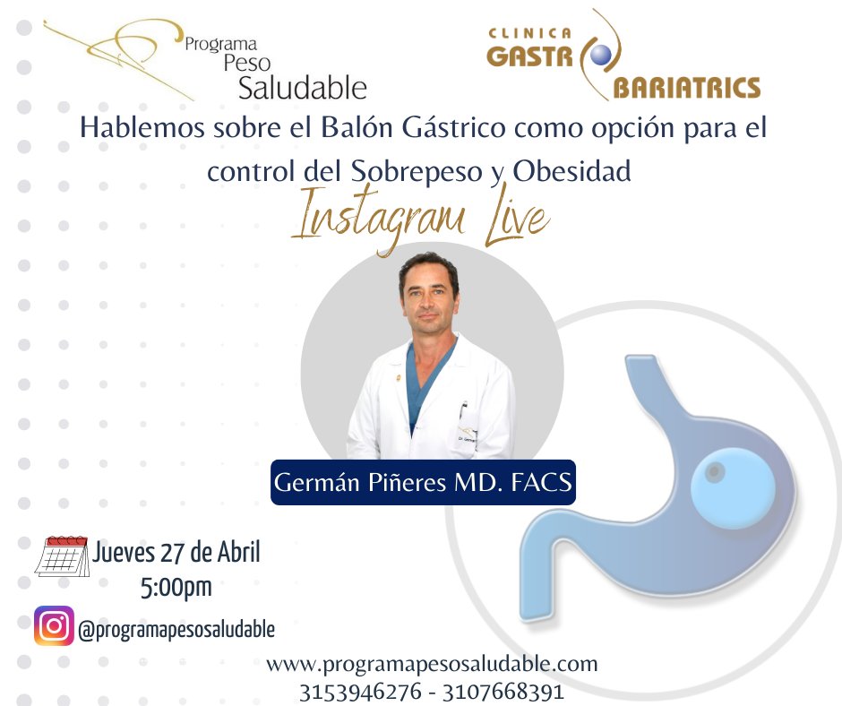 HABLEMOS SOBRE EL BALÓN GÁSTRICO COMO OPCIÓN PARA EL CONTROL DEL SOBREPESO Y OBESIDAD

🥼 Germán Piñeres MD FACS
🗓️ Jueves 27 de Abril
🕔 5:00pm
📱 A través de nuestra página de Instagram @programapesosaludable

 LINK DE INGRESO
instagram.com/programapesosa…

programapesosaludable.com