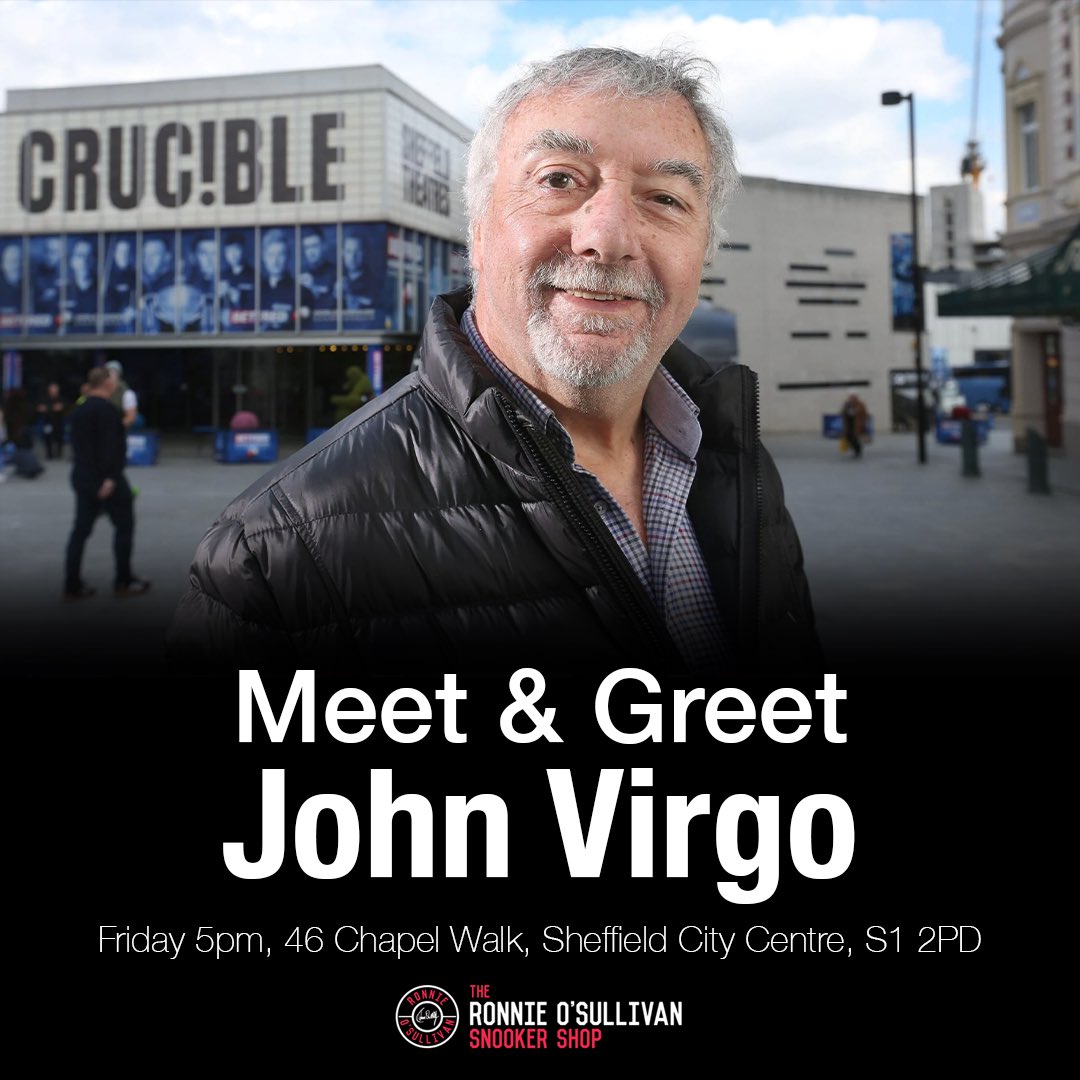 Meet &amp; Greet: <a href="/jvofficialjv/">John Virgo</a> 

Tomorrow at 5pm at the Ronnie O’Sullivan Shop get the chance to take photos and meet the legend John Virgo! Also, we’re giving a free signed cue ball to anyone who attends the meet and greet and spends £20 in-store!

See you there.