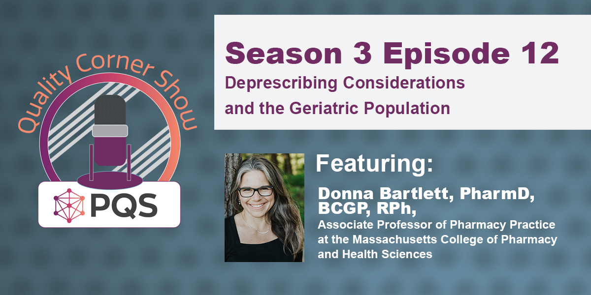 PharmacyQuality's tweet photo. For #deprescribing fans, check out a popular #PQSQualityCornerShow episode from 2022, โDeprescribing Considerations and the Geriatric Populationโ featuring @DonnaBartlett1, PharmD, BCGP, RPh, Associate Professor of Pharmacy Practice @mcphs. Listen at https://t.co/DSZhjiWgOT https://t.co/fCKnp0sXE8