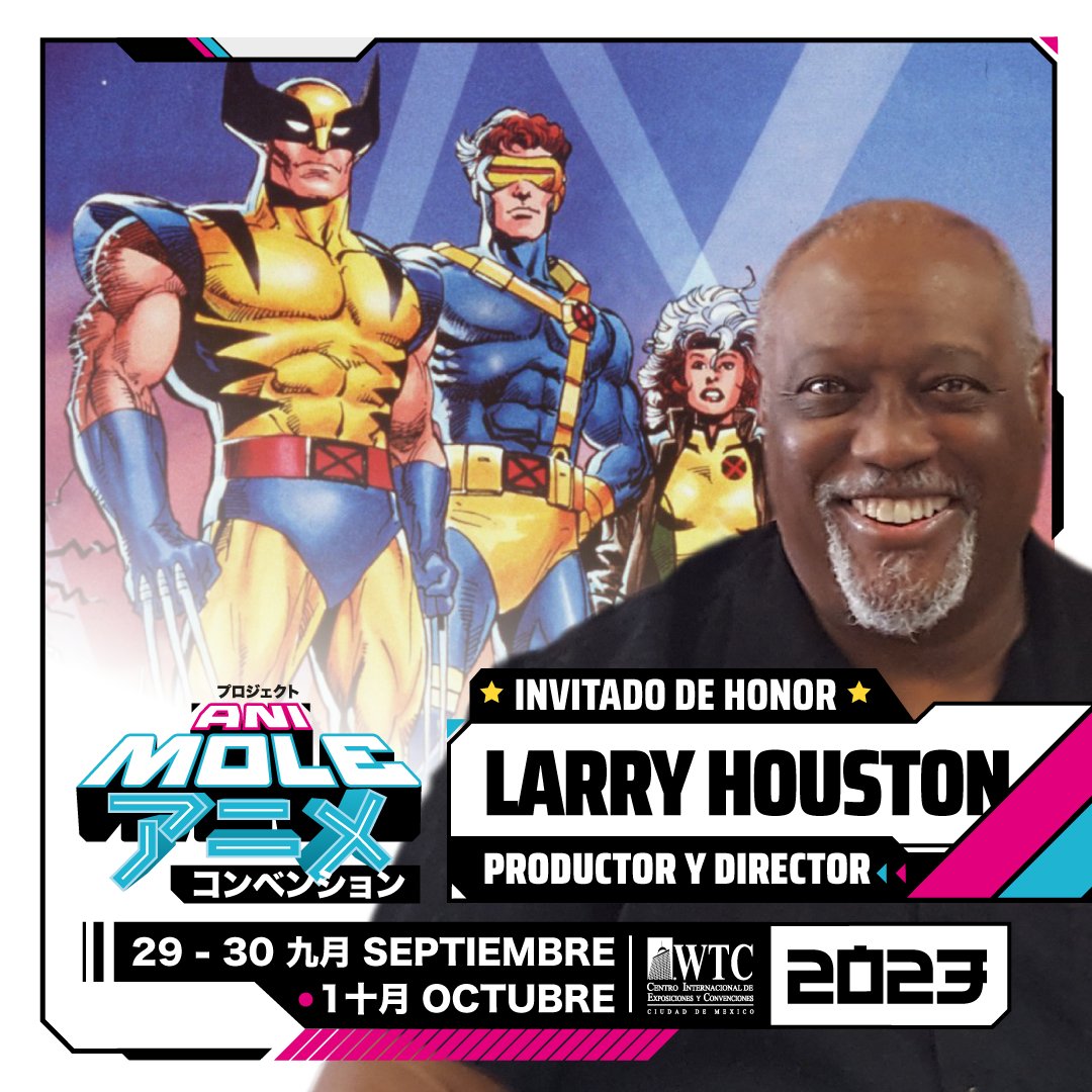 lamolemx's tweet photo. 💥1er invitado de honor: #LarryHouston, productor y director de las series X-Men y Fantastic Four, artista de storyboard en Spider-Man, Spider-Man and His Amazing Friends, X-Men, The Incredible Hulk, The Spectacular Spider-Man y consultor de X-Men ´97.
#AniMole #LaMoleConvention https://t.co/R0c1U5oP3I