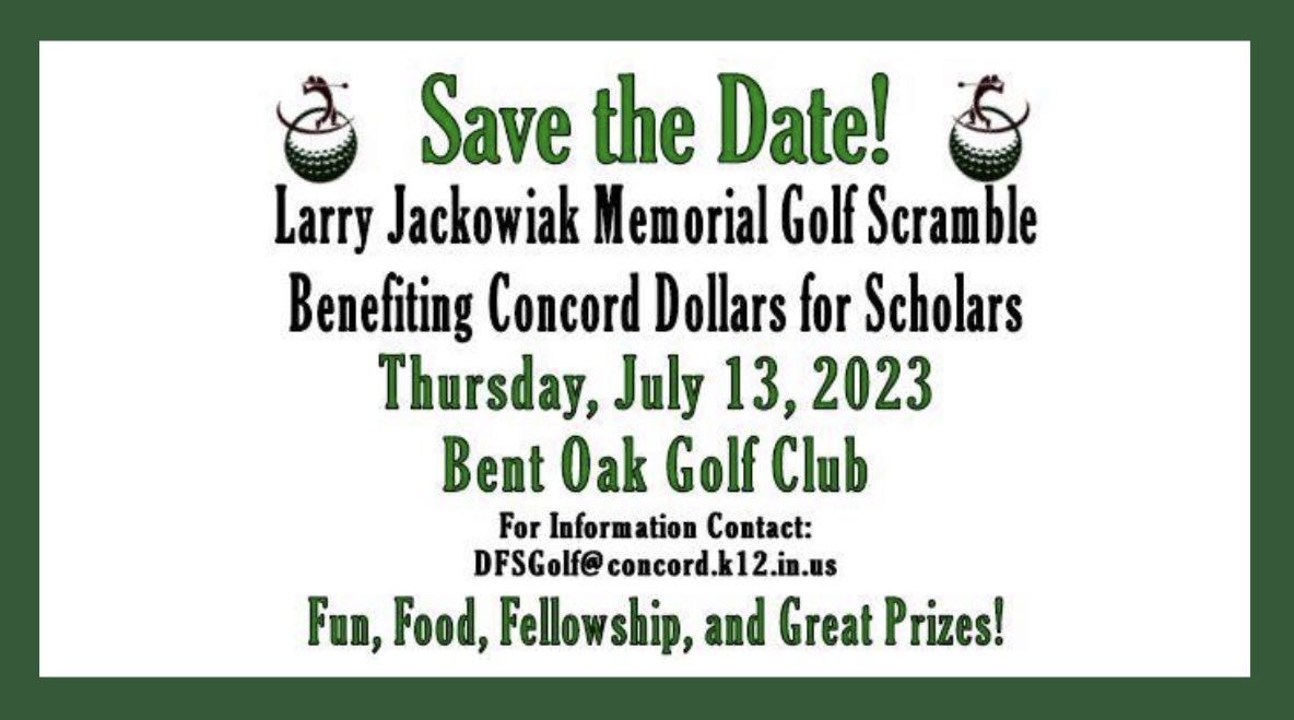 ConcordDFS's tweet image. Mark your calendars July 13, 2023 is the annual Larry Jackowiak Memorial Golf Scramble Benefiting Concord Dollars for Scholars. Hope to see you all there!
