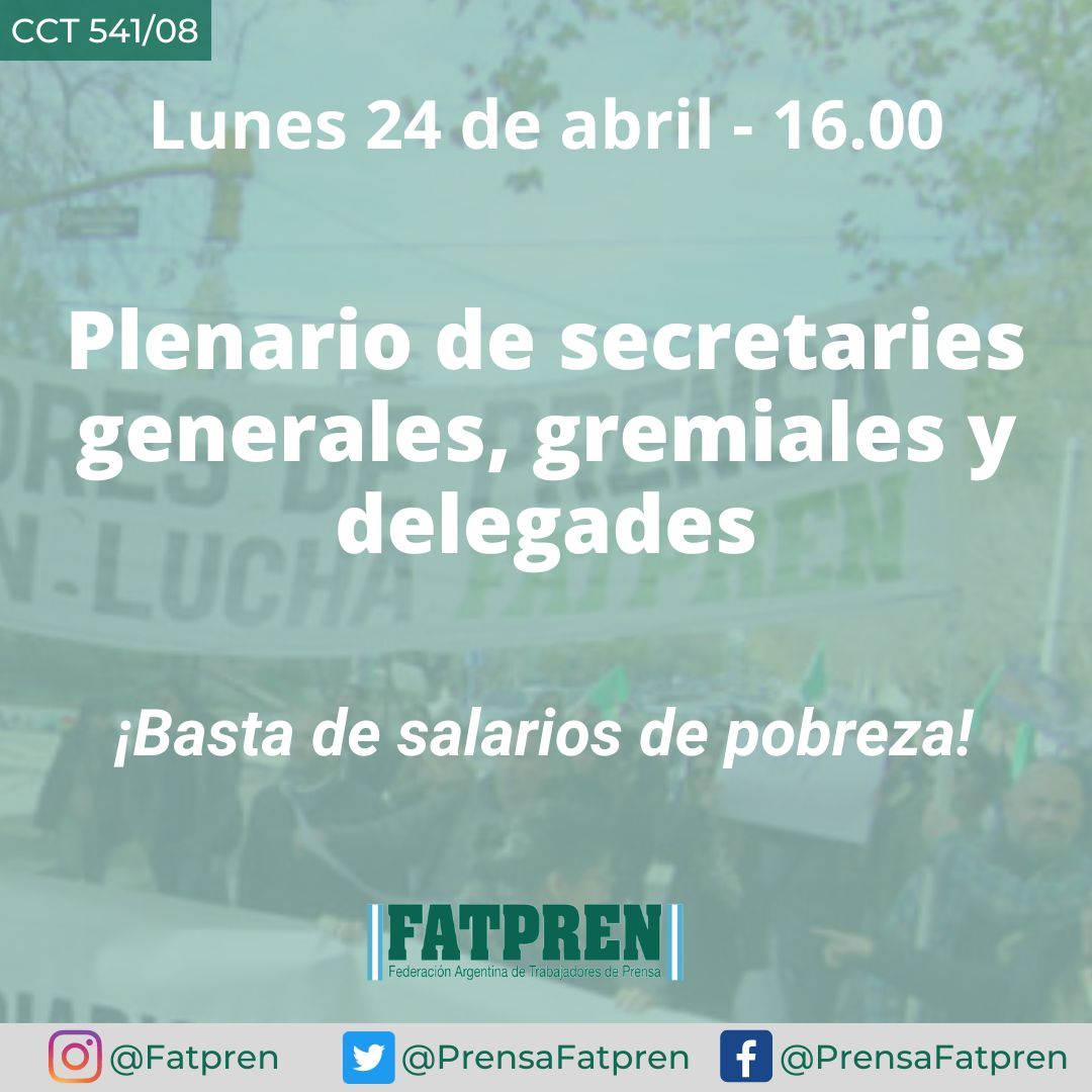 📣 Plenario de secretaries generales, gremiales y delegades

🗓 Lunes 24/4
⏰️ 16 horas 

❗️Basta de salarios de pobreza en prensa