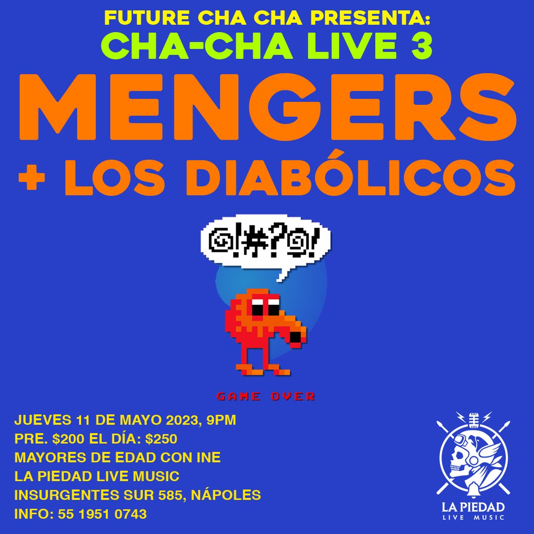 jvillicana's tweet photo. Llegó la Cha-Cha Live 3 y en esta ocasión @mengersmx y Los Diabólicos conforman un line-up completamente rocker 🎸🥁, así que caéle a La Piedad el 11 de mayo, los 🎟️ ya están a la venta: https://t.co/UrLW3iydYq
Preventa $200
Día del evento: $250
#FutureChaCha #ChaChaNights https://t.co/p5xeUcuQyW