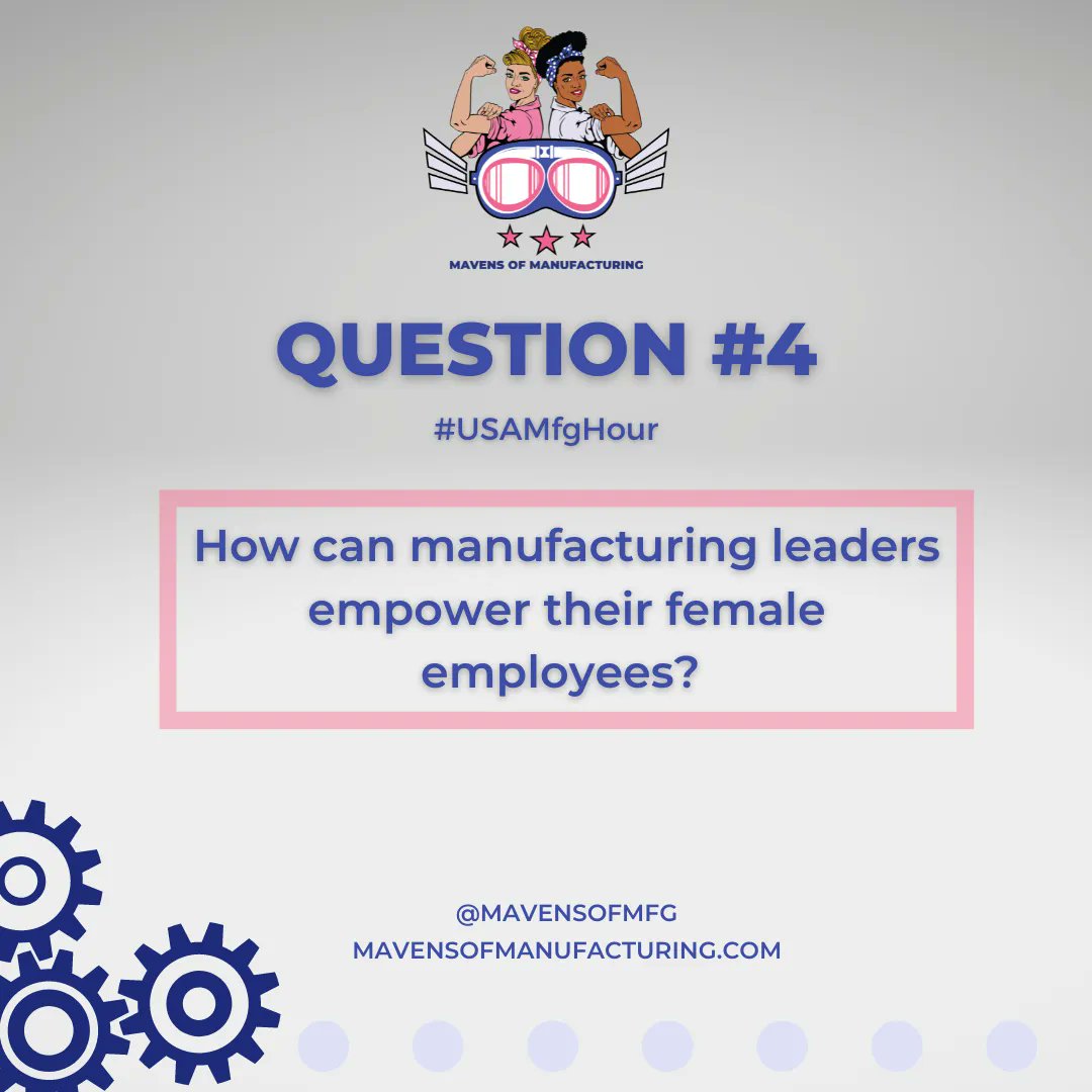 #USAMfgHour Q4: How can #manufacturing leaders empower their female employees? 

<a href="/MavensofMfg/">Mavens of Manufacturing</a> <a href="/USAMfgHourChat/">#USAMfgHour Chat Highlights</a>