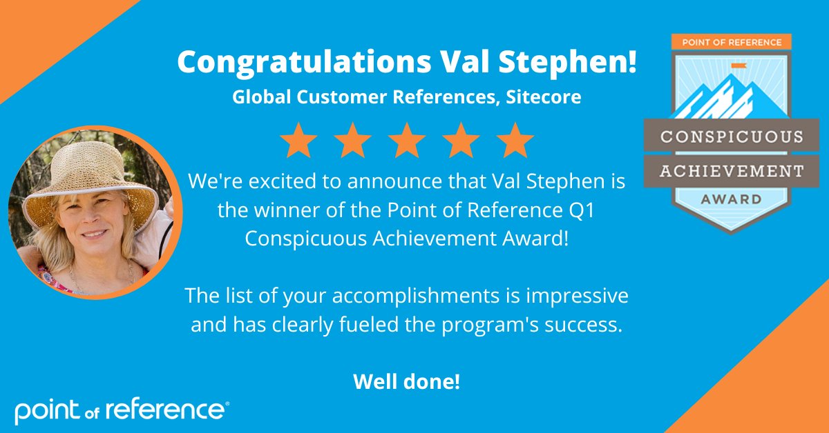 Brava Val Stephen of <a href="/Sitecore/">Sitecore</a>! You’ve bagged the Q1 Point of Reference Conspicuous Achievement Award for knocking down so many customer marketing program best practices in such a short time frame! 
#customermarketing #customeradvocacy #customerledgrowth