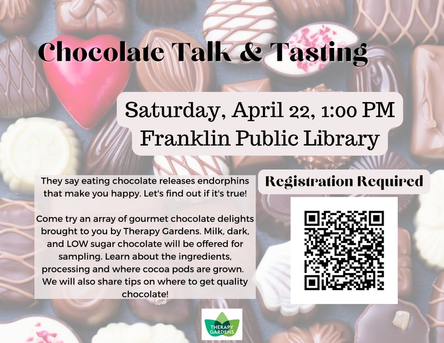 Franklin Library - spaces available for Chocolate Talk and Tasting - Apr 22 at 1 PM