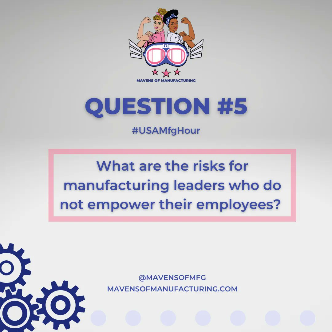 #USAMfgHour Q5: What are the risks for #manufacturing leaders who do not empower their employees? 

<a href="/MavensofMfg/">Mavens of Manufacturing</a> <a href="/USAMfgHourChat/">#USAMfgHour Chat Highlights</a>