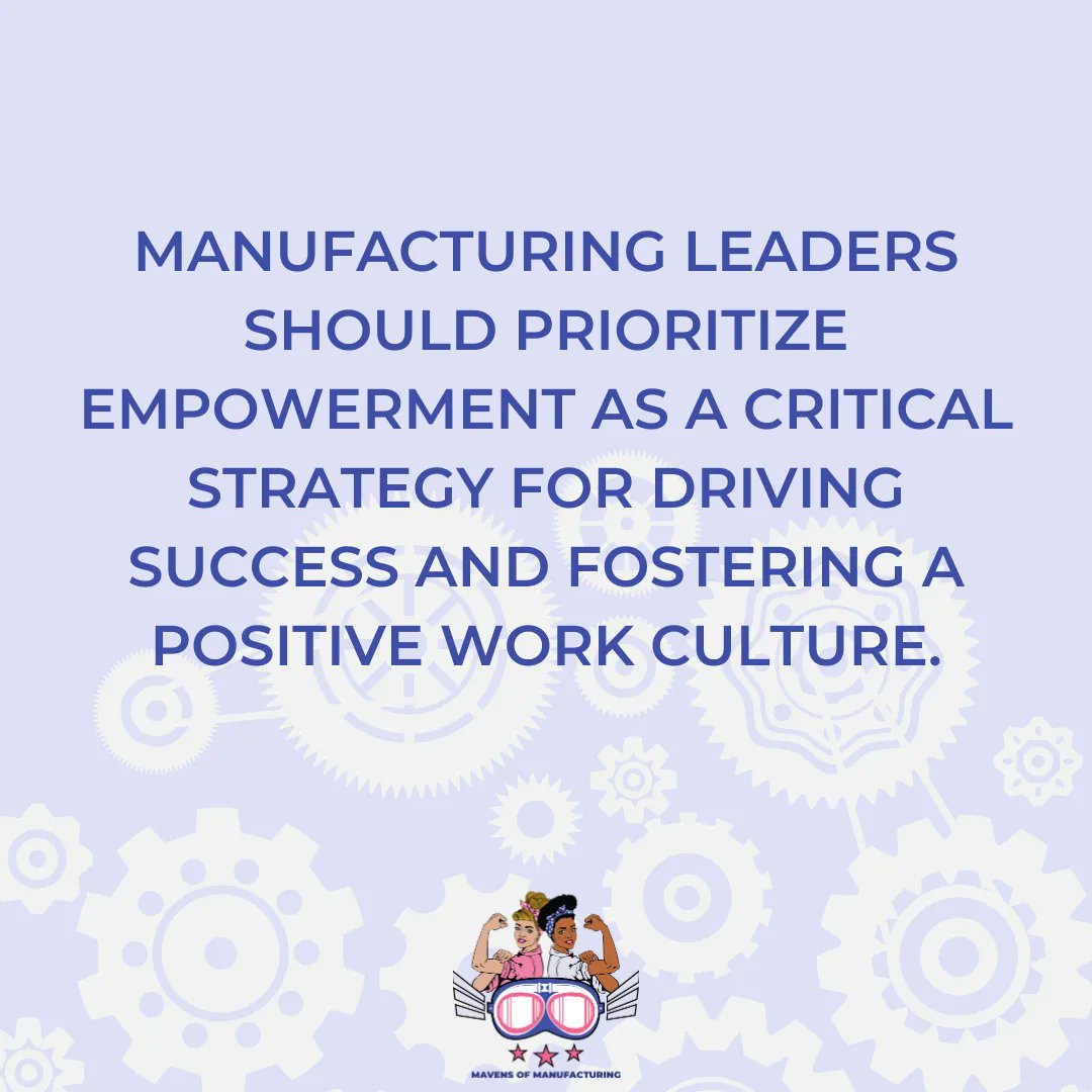 #USAMfgHour Closing Thoughts: #Manufacturing leaders should prioritize #empowerment as a key strategy for driving success and fostering a positive work culture. 

<a href="/MavensofMfg/">Mavens of Manufacturing</a> <a href="/USAMfgHourChat/">#USAMfgHour Chat Highlights</a>