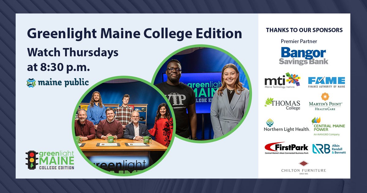 Tune in to <a href="/GreenlightMaine/">Greenlight Maine</a> College Edition on <a href="/MainePublic/">Maine Public</a> at 8:30 p.m. on Thursdays starting today, April 20th. We're honored to sponsor the series and support entrepreneurship and innovation in Maine. Together, we're growing Maine, one dream at a time!