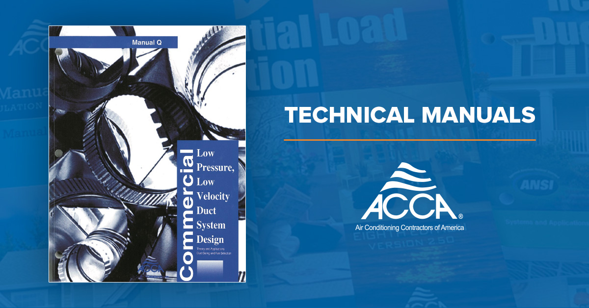 accausa's tweet photo. #ACCA's Manual Q - Low Pressure, Low-Velocity Duct System Design is the all-in-one reference book for everything commercial duct design related. Learn more about Manual Q at https://t.co/ZB8asKPAzn.

#HVACR #HVAC #TechnicalManual #ManualQ #DuctSystemDesign https://t.co/iPR2SYlxiv