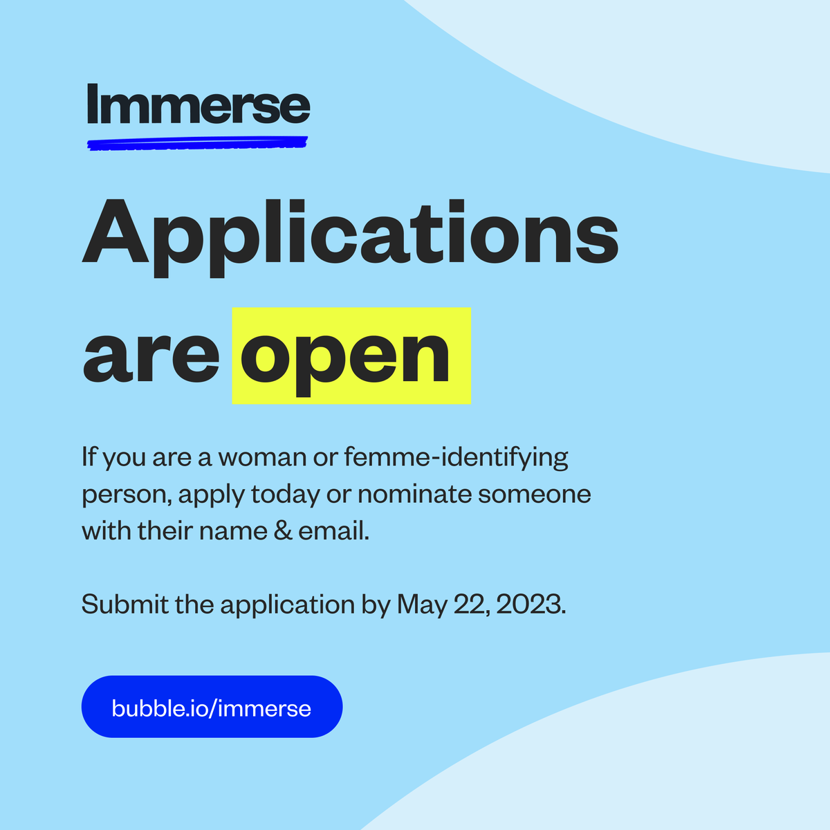 bubble's tweet photo. Immerse, Bubble's fully-funded pre-accelerator for underrepresented #nocode founders, is launching its first ever cohort for women and femme-identifying folks!

Apply by May 22 or nominate a friend who wants to build + launch their MVP in only 10 weeks. 👉
https://t.co/CEMZgPkU9d https://t.co/8aaD5AqzI5
