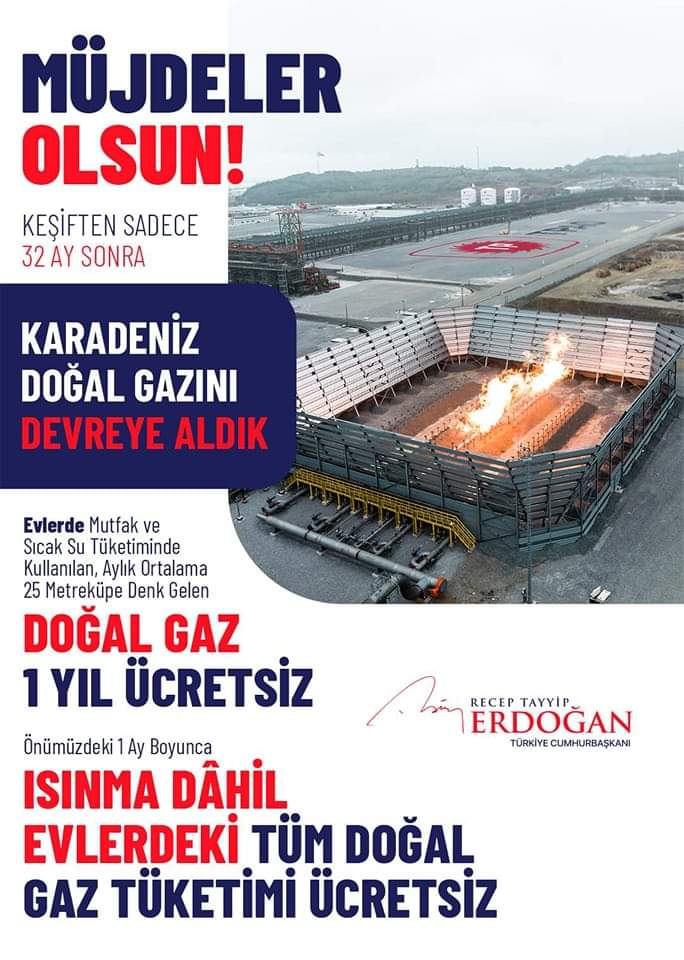 Recep Tayyip ERDOĞAN;
1 yıl boyunca evlerimizdeki mutfak ve sıcak su tüketimi için gereken doğal gaz ücretsiz olacaktır.

Ayrıca önümüzdeki 1 ay boyunca konutlarımızda ısınma dâhil tüm doğal gaz tüketiminden de ücret almayacağız.

#MüjdelerOlsun, hayırlı olsun. 🇹🇷