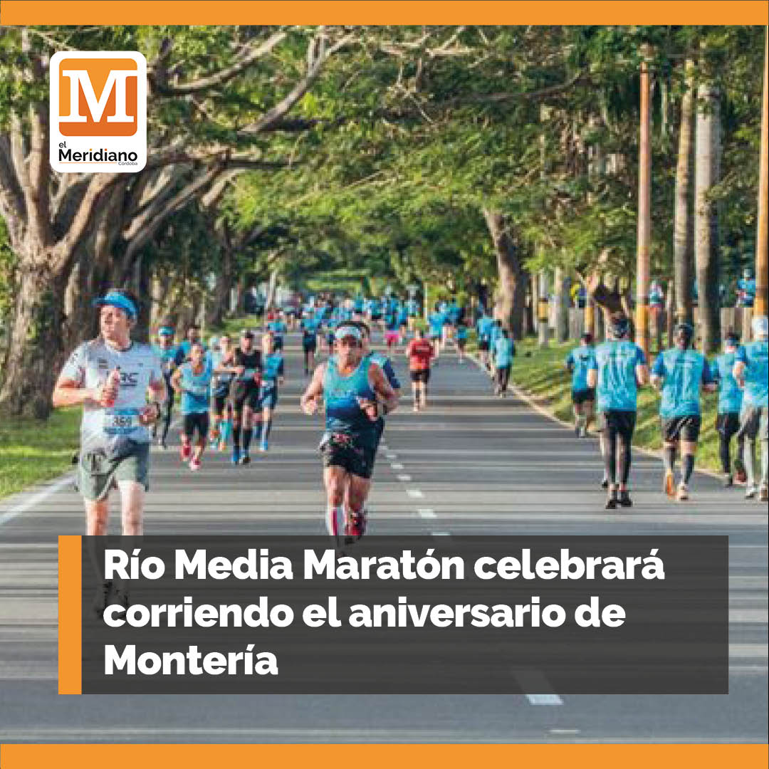 elmeridiano_co's tweet photo. #Deportes | En el marco del cumpleaños 246 de Montería, este 1 de mayo Rio Media Maratón invita a los monterianos a celebrar con un amanecer lleno de energía y de portes.
@monterialcaldia @caordosgoitia @OFGestionSocial 

(https://t.co/m4IegPUcpp)

#ElMeridianoTeUbica https://t.co/2Pqhx2Ye7E
