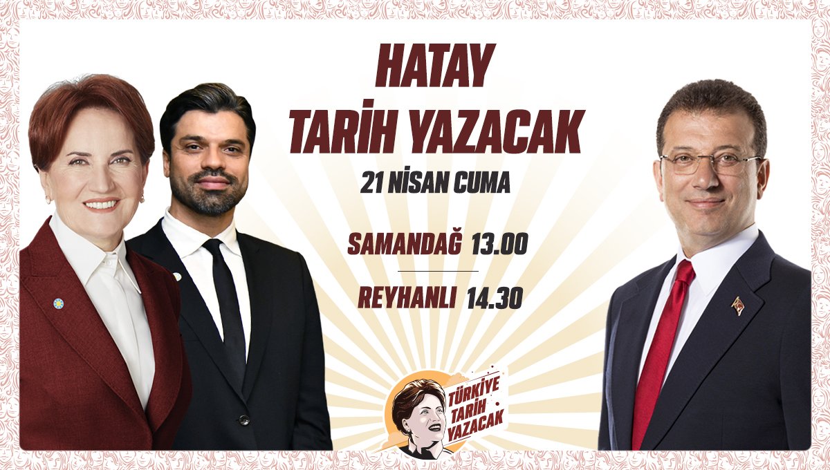 Sayın <a href="/ekrem_imamoglu/">Ekrem İmamoğlu</a> ve Sayın @GokhanZanResmi ile birlikte;

📍21 Nisan Cuma günü (yarın) Hatay'da,
🕐13:00'de Samandağ
🕝14:30'da Reyhanlı’dayız...

Hiç kimsenin endişesi olmasın;
14 Mayıs'ta #TürkiyeTarihYazacak!