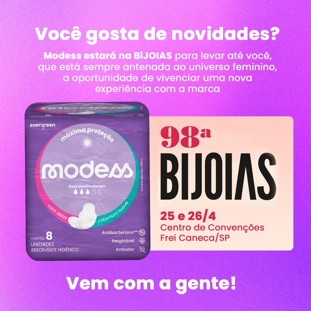 modessbrasil's tweet photo. Modess escolheu a BIJOIAS, maior feira dos segmentos de bijuterias, joias folheadas e prata, para levar aos visitantes uma nova experiência com a marca.
Vem com a gente!
98ª BIJOIAS - 25 e 26/4
Centro de Convenções Frei Caneca/SP
#modess #modessbrasil #agenteseentende #bijoias https://t.co/NrWQtNlec9