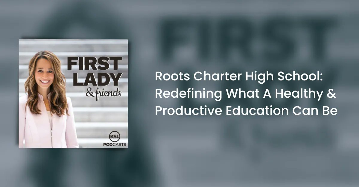 Roots is redefining what a healthy and productive education can be

fm100.com/podcasts/tyler… <a href="/kslnewsradio/">KSL NewsRadio</a> <a href="/FLandFriends/">First Lady and Friends</a> #utah