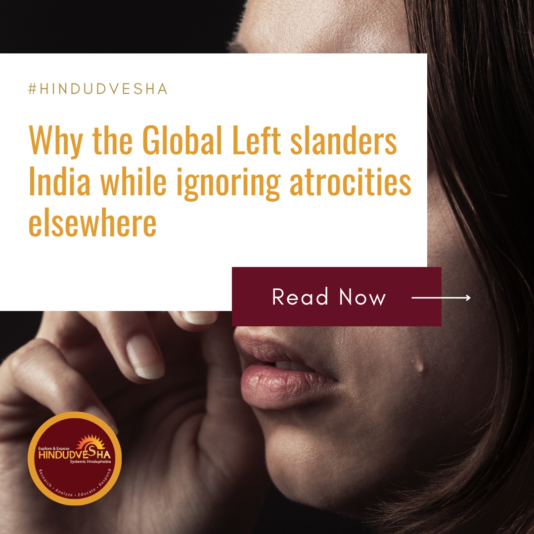 IHindudvesha's tweet photo. Global Left selectively targets India while giving a free pass to atrocities elsewhere.
Read more: https://t.co/7TG9c197OK
@HinduPACT
@HinduAction
#SelectiveCriticism #GlobalLeft #HumanRights https://t.co/xmcB7tXdZb