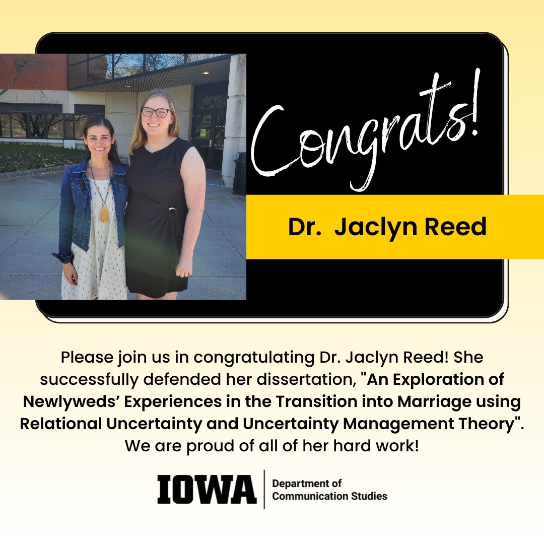 UI_CommStudies's tweet image. Dr. Reed’s dissertation is entitled “An Exploration of Newlyweds’ Experiences in the Transition into Marriage using Relational Uncertainty and Uncertainty Management Theory” #IPC #interpersonalcomm #uncertaintymanagement