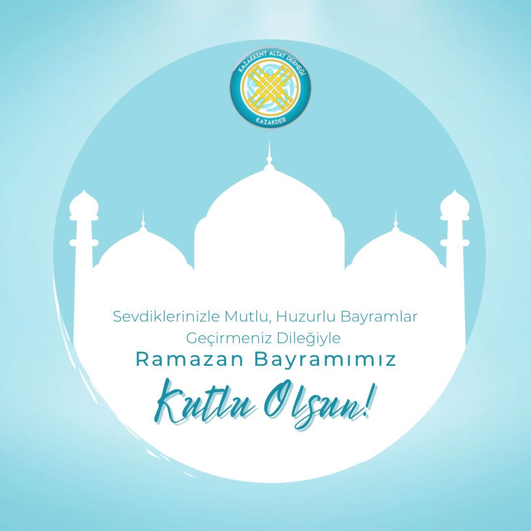 kazakder's tweet photo. Heyecan ve özlemle beklenen kutsal Ramazan Bayramı geldi, hoş geldin. 

Mübarek bayram ulusumuza sağlık, huzur, mutluluk, bolluk ve bereket getirsin. 

Hayırlı bayramlar dileğiyle. https://t.co/EC1m7V8yuK