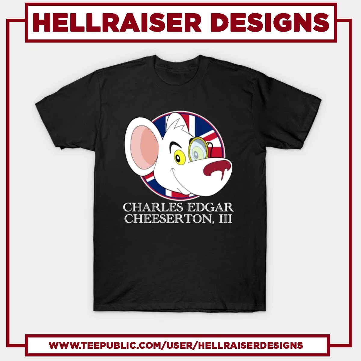 hellraiserdsgns's tweet photo. Our designs on @teepublic  are currently on sale! Grab your favorite Nerdy design before it's over! In honor of Ted Lasso, we present Chuck E. Cheese's British cousin, Charles Edgar Cheeserton, III! Click the link to check out all our designs - https://t.co/WnidmuErB8 https://t.co/6Ox9lkwHJ4