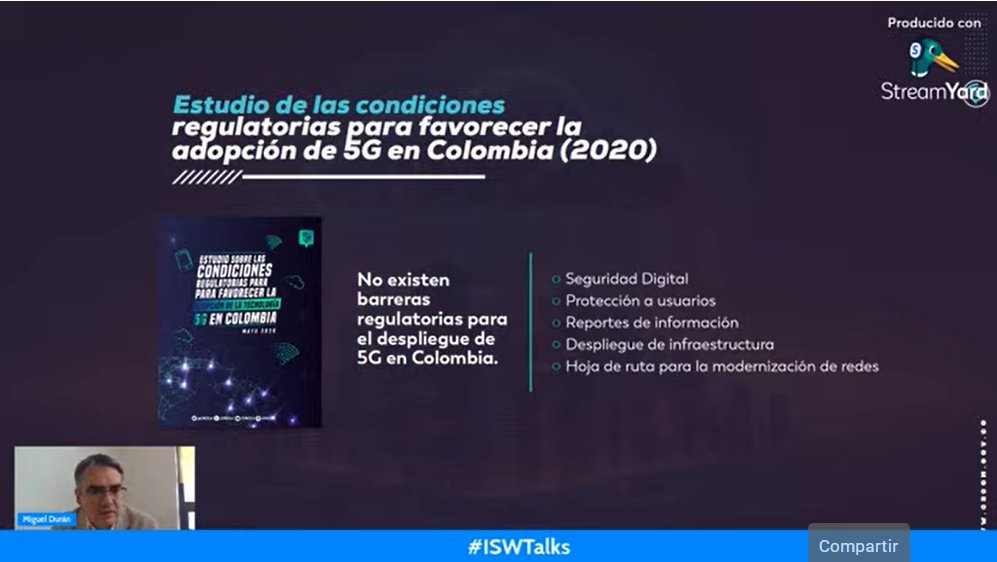 CRCCol's tweet image. &quot;La @CRCCol adelantó un estudio en el 2020 para fomentar el despliegue del 5G en el país&quot;: Miguel Durán en el #ISWTalks