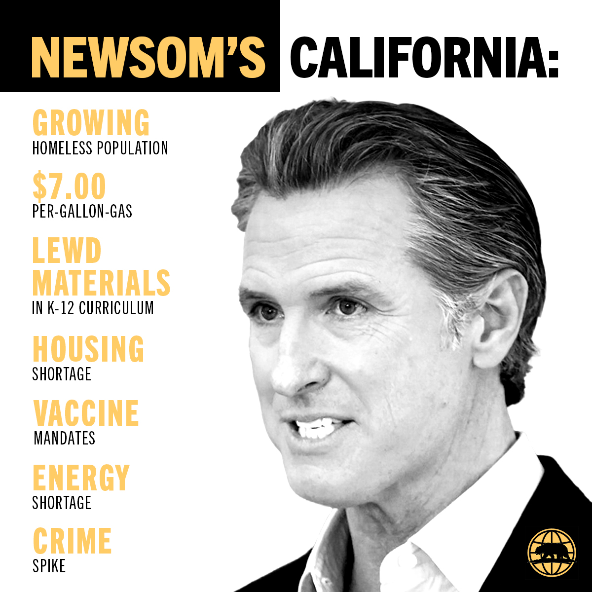 Newsom’s California: Growing Homeless population $7.00-per-gallon-gas Lewd Materials for K-12 Housing Shortage Vaccine Mandates Energy Shortage Crime Spike