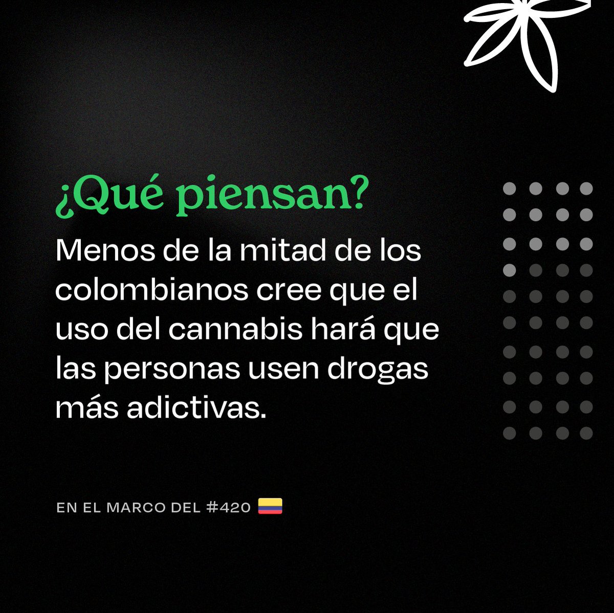 OBScannabis_Co's tweet image. #OCIC l #WeedDay
En el marco del #420, rescatamos los datos más importantes de nuestra encuesta de opinión pública sobre la industria del cannabis, que consultó a más de 2.000 colombianos. 🇨🇴🟢
Para conocer más datos del Observatorio visite ja-a.co/resultados_oci…