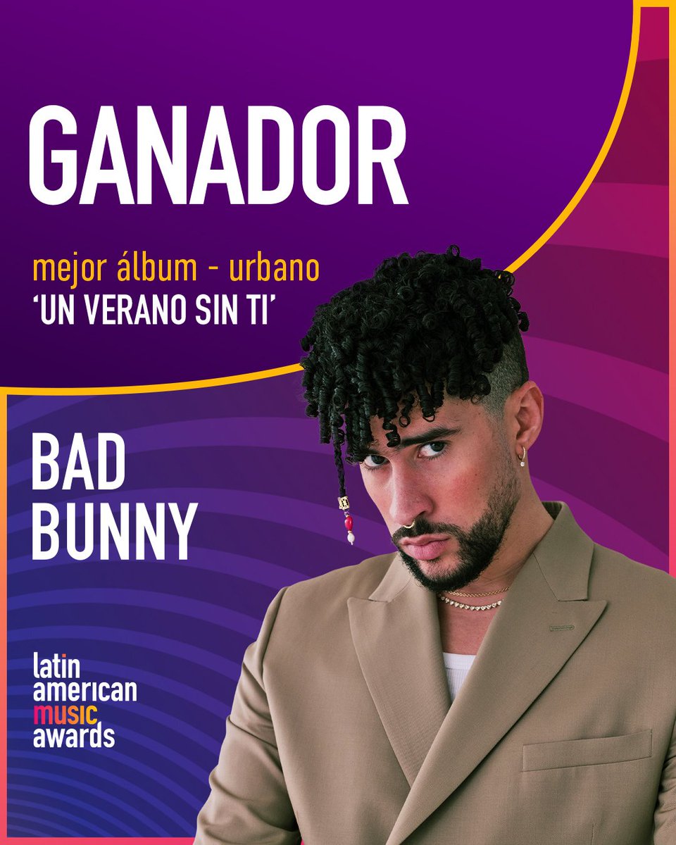 benitonewsmx's tweet photo. "Un Verano Sin Ti" de Bad Bunny gana el premio a "Mejor Álbum - Urbano" en los #LatinAMAs. 🏆 https://t.co/ZaKm9rtGsd
