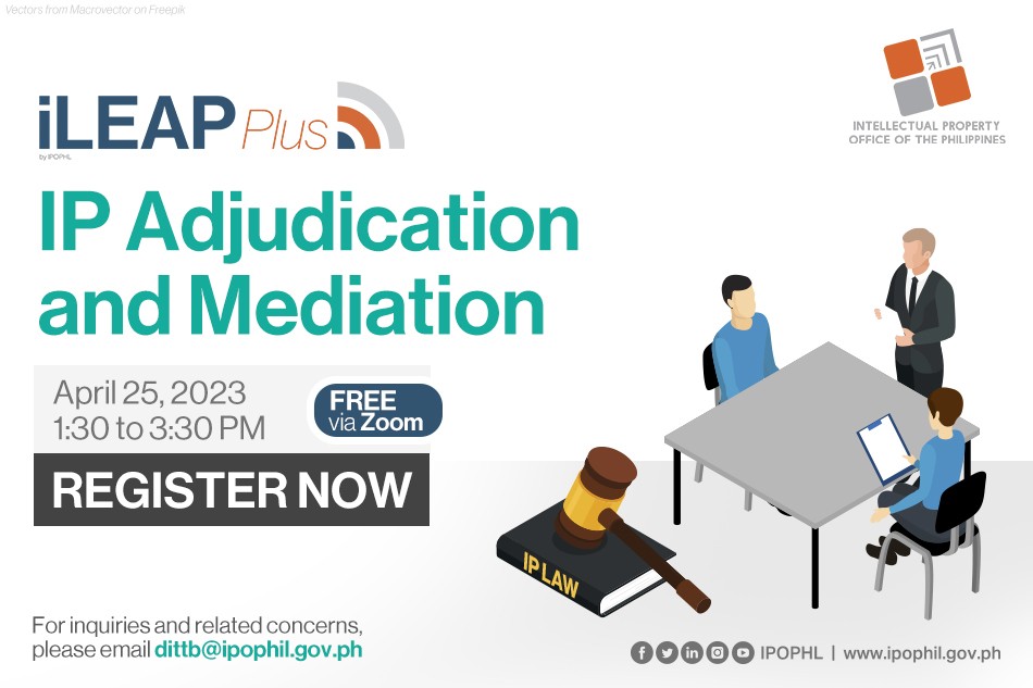 IPOPHL's tweet photo. Learn how to enforce your IP rights through an administrative complaint and on how to defend your IP case by joining this month's last iLEAP Plus session on IP Adjudication and Mediation.
Register here: https://t.co/0QSymu20Gh
#LearnIP #FreeWebinar #Adjudication #Mediation https://t.co/1ruC7wq0eU