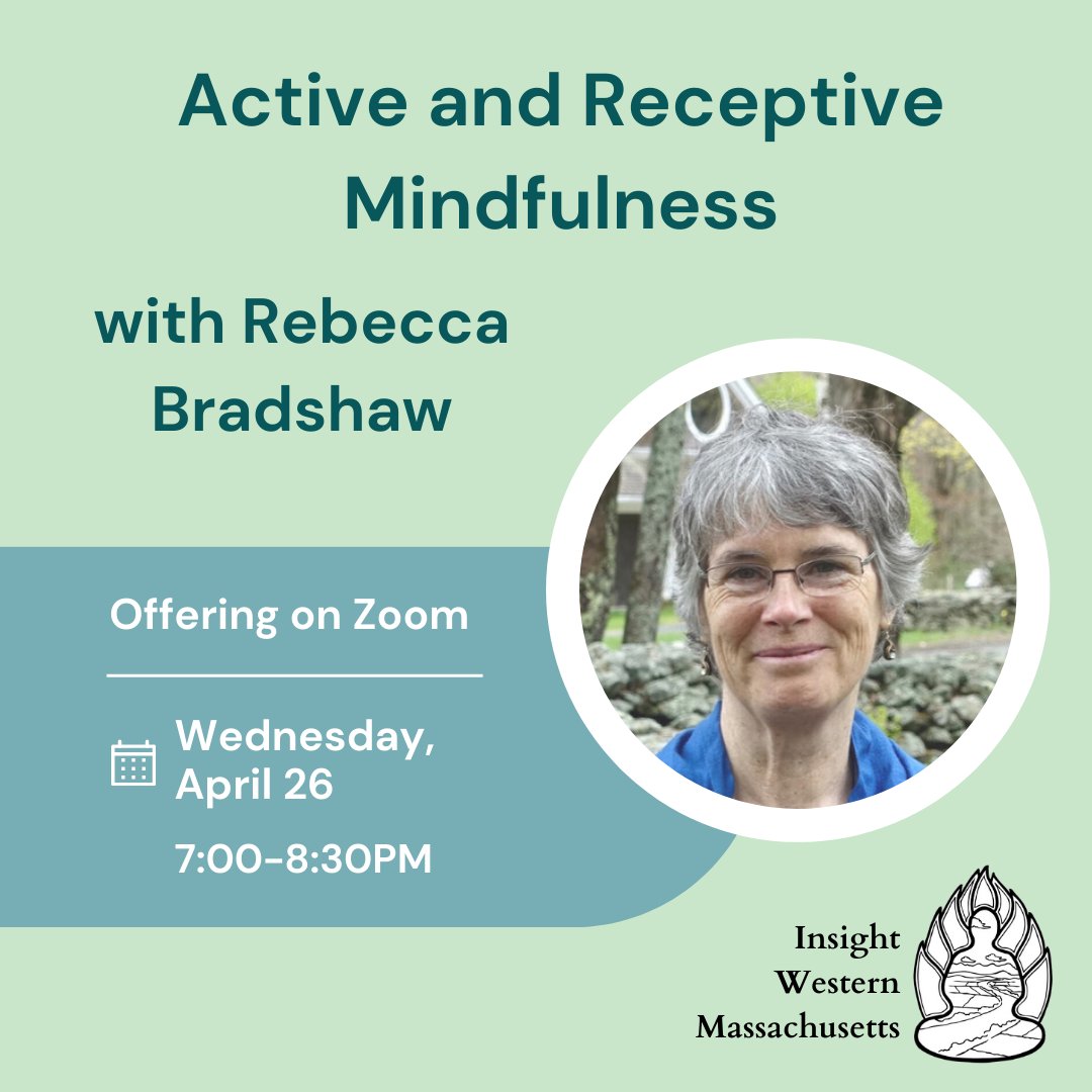 *Hybrid Offering*: Join us this Wednesday, April 26 from 7-8:30pm ET for an Open Community Practice and Dharma Talk - “Active and Receptive Mindfulness” - with Rebecca Bradshaw. In-person at IWM in Eastworks. Streamed via Zoom. All are welcome.
flipcause.com/secure/event_s…
