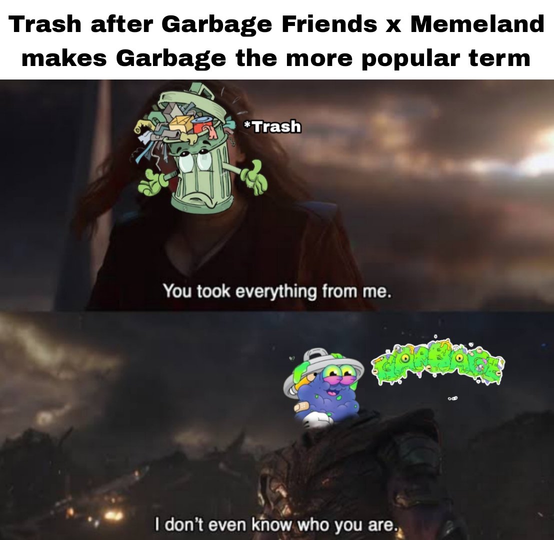 sikander69's tweet photo. The collaboration done wonders for Garbage, but in the war of Garbage and Trash, Rubbish got rekt ๐ #GarbageMemeland https://t.co/CjHaBE5NAW