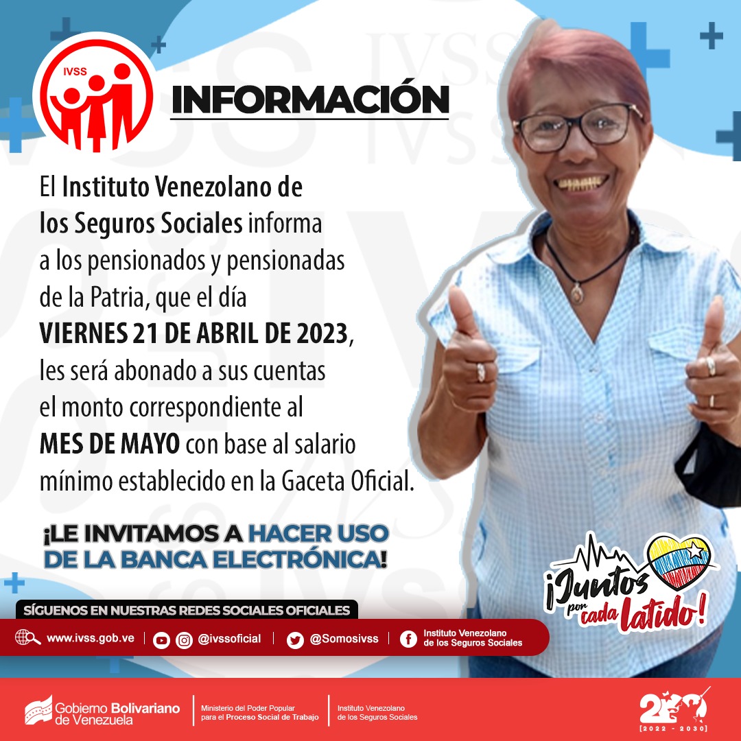 🚨 #ATENCIÓN: El #IVSS informa que el pago de la pensión correspondiente al mes (mayo 2023) será cancelado el día #21Abr en la cuenta bancaria. 

☑️ Información oficial de Twitter: @Somosivss

@BonosSocial
#ManoDeHierro