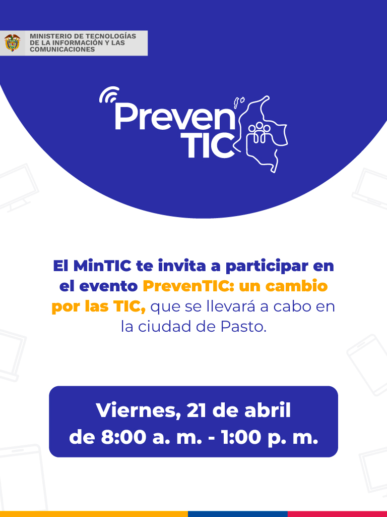 Ministerio_TIC's tweet photo. 🚨 Hoy llegamos con #PrevenTIC a la ciudad de Pasto para atender a la industria TIC del sur del país.
📆 viernes 21 de abril
⏰ 8:00 a. m.
🏫 Universidad de Nariño - Sede Avenida Panamericana
📍 Calle 8 No. 33-127 Las Acacias https://t.co/rsgSkB20EZ